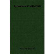 Agricultural Credit, 1936 by Qureshi, Anwar Iqbal, 9781406750539