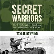 Secret Warriors by Downing, Taylor; Perkins, Derek, 9781481520539