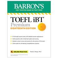 TOEFL iBT Premium with 8 Online Practice Tests + Online Audio, Eighteenth Edition by Sharpe, Pamela J., 9781506290539