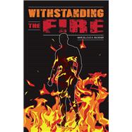 Withstanding the Fire by Buckner, Marcellous, 9781513670539
