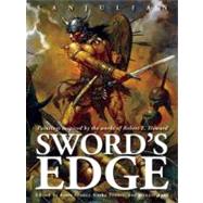 Sword's Edge Paintings Inspired by the Works of Robert E. Howard by Sanjulian, Manuel; Fenner, Arnie; Fenner, Cathy, 9781599290539