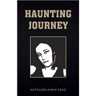 Haunting Journey by Read, Kathleen-Marie, 9781796060539