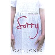Sorry by Jones, Gail, 9781846550539
