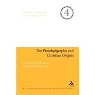 The Pseudepigrapha and Christian Origins Essays from the Studiorum Novi Testamenti Societas by Oegema, Gerbern S.; Charlesworth, James H., 9780567430540