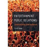 Entertainment Public Relations by Ames, Carol, 9781433130540
