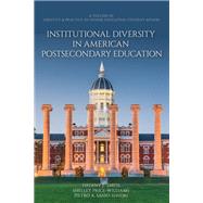 Institutional Diversity in American Postsecondary Education by Tiffany J. Davis, Shelley Price-Williams, Pietro A. Sasso, 9781806600540