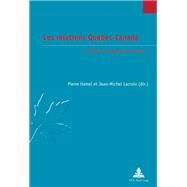 Les Relations Qubec-Canada by Hamel, Pierre; Lacroix, Jean-Michel, 9782875740540