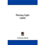 Shining Light by Marsh, Catherine, 9781104200541