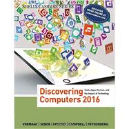 Bundle: Discovering Computers 2016 + CourseMate 1 term (6 months) Printed Access Card, 1st Edition by Vermaat; Sebok; Freund; Campbell; Frydenberg, 9781305720541