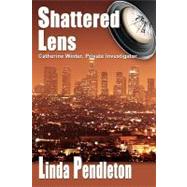 Shattered Lens by Pendleton, Linda, 9781449510541