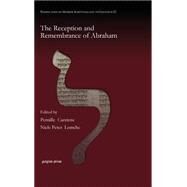 The Reception and Remembrance of Abraham by Carstens, Pernille; Lemche, Niels Peter, 9781463200541