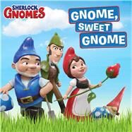 Gnome, Sweet Gnome by Gallo, Tina; Yoon, Jenny, 9781534410541