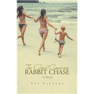 The Great American Rabbit Chase by Parsons, Pat, 9781796010541