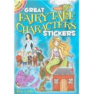 Great Fairy Tale Characters Stickers by Ellis, Erin A., 9780486470542