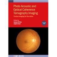 Photo Acoustic and Optical Coherence Tomography Imaging Fundus Imaging for the Retina by El-Baz, Ayman; Suri, Jasjit S., 9780750320542