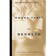 El secreto / The Secret History by TARTT, DONNA, 9781101910542