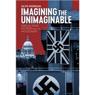 Imagining the Unimaginable by Morgan, Glyn, 9781501350542