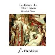 Les Druses - Le Calife Hakem by Nerval, Grard de; FB Editions, 9781508690542