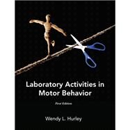 Laboratory Exercises in Motor Behavior by Wendy Hurley, 9781517810542