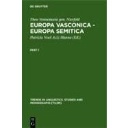 Europa Vasconica-Europa Semitica by Vennemann, Theo; Noel, Patrizia; Noel Aziz Hanna, Patrizia, 9783110170542