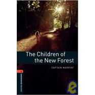Oxford Bookworms Library: The Children of the New Forest Level 2: 700-Word Vocabulary by Marryat, Captain; Akinyemi, Rowena, 9780194790543