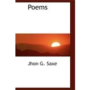 Poems by Saxe, John Godfrey, 9780559270543