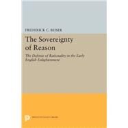 The Sovereignty of Reason by Beiser, Frederick C., 9780691600543