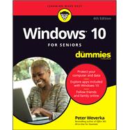 Windows 10 for Seniors for Dummies by Weverka, Peter, 9781119680543