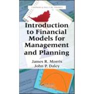 Introduction to Financial Models for Management and Planning by Morris; James R., 9781420090543