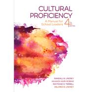 Cultural Proficiency by Lindsey, Randall B.; Nuri-Robins, Kikanza; Terrell, Raymond D.; Lindsey, Delores B., 9781506390543