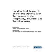 Handbook of Research on Holistic Optimization Techniques in the Hospitality, Tourism, and Travel Industry by Vasant, Pandian; M., Kalaivanthan, 9781522510543