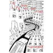 In Life There Are Many Things by Wainger, Lucy, 9781625570543