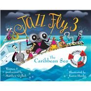 Jazz Fly 3 The Caribbean Sea by Gollub, Matthew; Hanke, Karen, 9781889910543