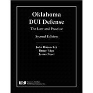 Oklahoma DUI Defense by Hunsucker, John; Edge, Bruce; Nesci, James; Coffey, Mimi (CON); Ruane, James O. (CON), 9781936360543