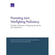 Promoting Joint Warfighting Proficiency by Priebe, Miranda; Rohn, Laurinda L.; Demus, Alyssa; Mcclintock, Bruce; Eaton, Derek, 9781977400543