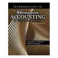 Introduction to Management Accounting : A User Perspective - Text by Werner-jones, 9780757570544