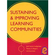 Sustaining and Improving Learning Communities by Levine Laufgraben, Jodi; Shapiro, Nancy S., 9780787960544