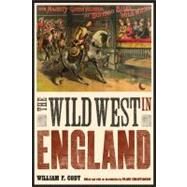 The Wild West in England by Buffalo Bill; Christianson, Frank, 9780803240544