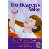 For Heaven's Sake by Sasso, Sandy Eisenberg, 9781580230544