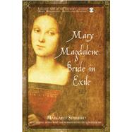 Mary Magdalene, Bride in Exile by Starbird, Margaret, 9781591430544