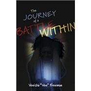 The Journey of a Battle Within by Freeman, Vee, 9798350910544