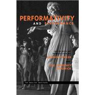 Performativity and Performance by Parker, Andrew; Sedgwick, Eve Kosofsky, 9780415910545