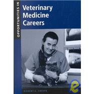 Opportunities in Veterinary Medicine Careers by Swope, Robert E.; Rigby, Julie; Seda, Leonard F., 9780658010545