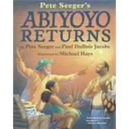 Abiyoyo Returns by Seeger, Pete; Hays, Michael; Jacobs, Paul DuBois, 9780689870545