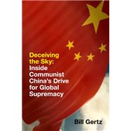 Deceiving the Sky by Gertz, Bill, 9781641770545