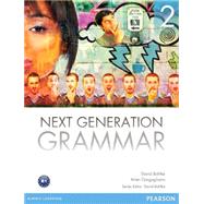 Next Generation Grammar 2 with MyLab English by Bohlke, David; Gargagliano, Arlen, 9780132760546