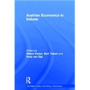 Austrian Economics in Debate by Keizer,Willem, 9780415140546