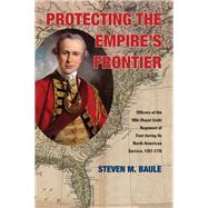 Protecting the Empire's Frontier by Baule, Steven M., 9780821420546
