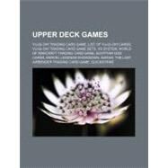 Upper Deck Games : Vs System, World of Warcraft Trading Card Game, Marvel Legends Showdown, Avatar by , 9781156350546