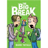 The Big Break by Tatulli, Mark, 9780316440547